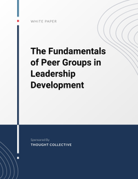 The Fundamentals of Peer Groups in Leadership Development