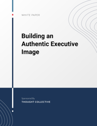 Building an Authentic Executive Image