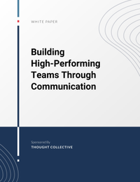 Building High-Performing Teams Through Communication