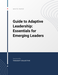 Guide to Adaptive Leadership: Essentials for Emerging Leaders