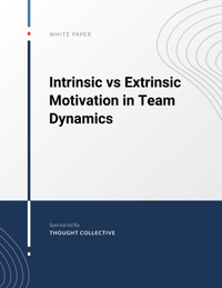 Intrinsic vs Extrinsic Motivation in Team Dynamics